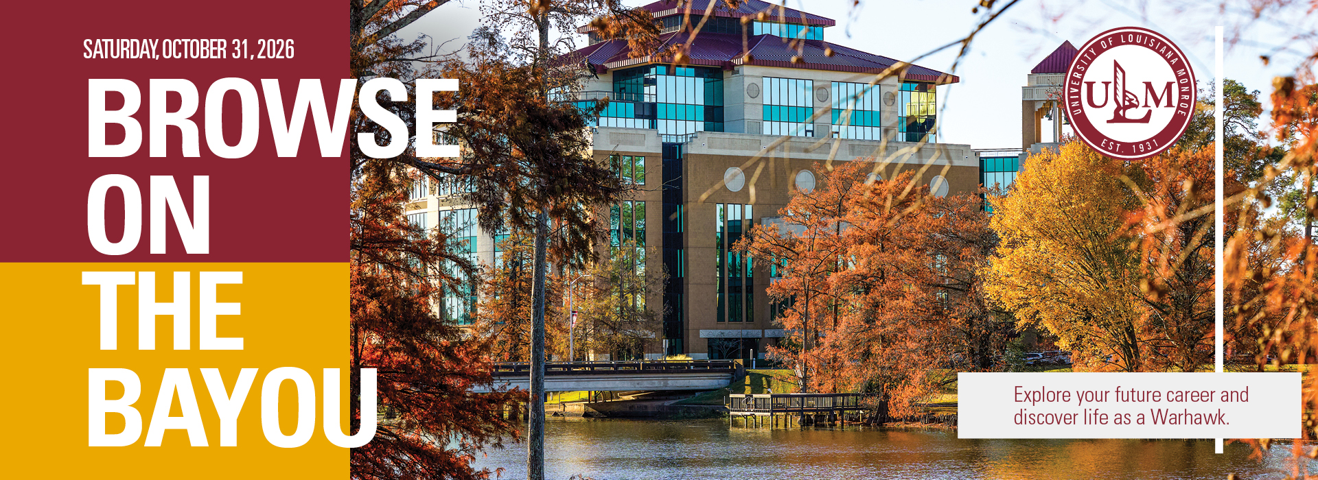 #slide4 Promotional banner for "Browse on the Bayou" on Saturday, October 31, 2026, featuring a scenic autumn view of the ULM campus and library along the bayou.
